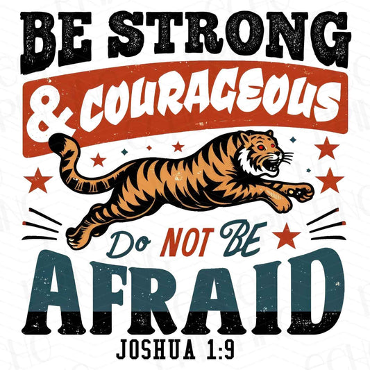 FTHG 151 - BE STRONG DO NOT BE AFRAID JOSHUA 1:9