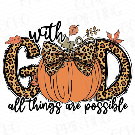 FTHG 180 - WITH GOD ALL THINGS ARE POSSIBLE PUMPKIN