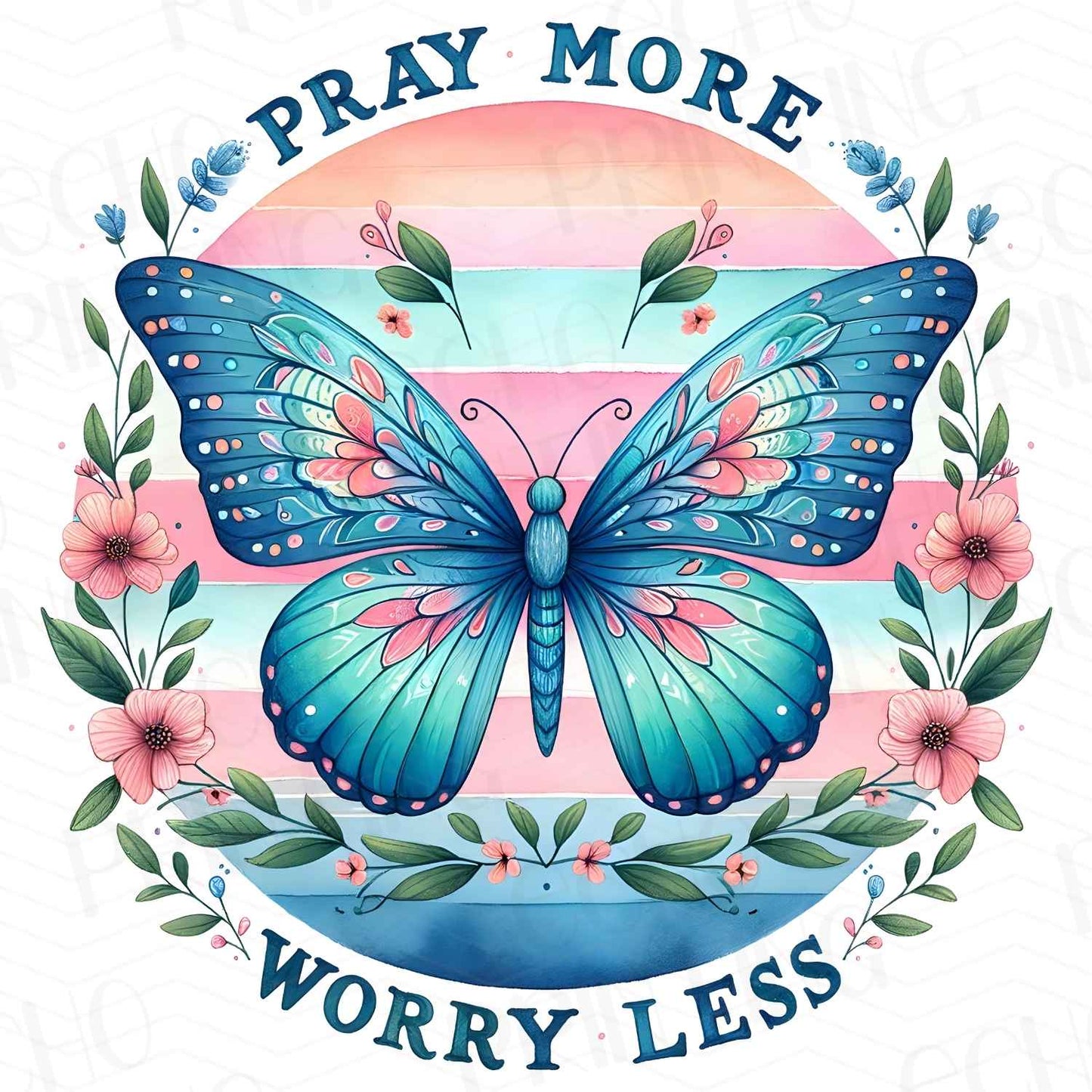 FTHG 234 - PRAY MORE WORRY LESS BUTTERFLY