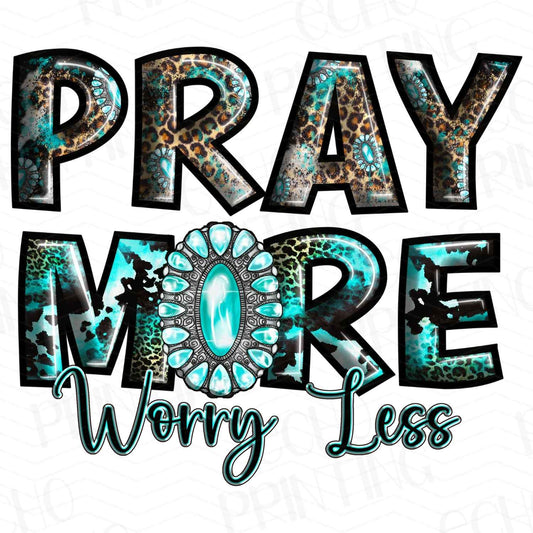 FTHG 268 - PRAY MORE WORRY LESS