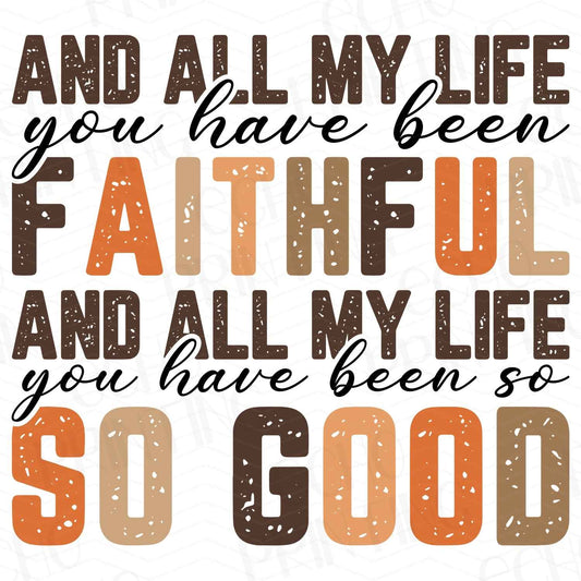 FTH 330 – ALL MY LIFE YOU HAVE BEEN FAITHFUL