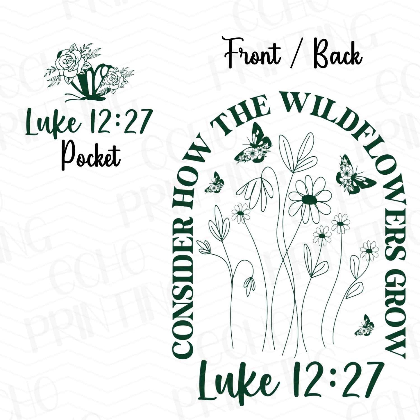 FTHG 344 - CONSIDER HOW THE WILDFLOWERS GROW LUKE 12:27 | POCKET & BACK SOLD SEPERATELY
