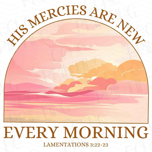 FTH 350 – HIS MERCIES ARE NEW EVERY MORNING