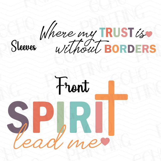 FTH 393 – SPIRIT LEAD ME WHERE MY TRUST IS WITHOUT BORDERS