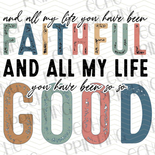 FTHG 446 – FAITHFUL ALL MY LIFE YOU HAVE BEEN SO GOOD