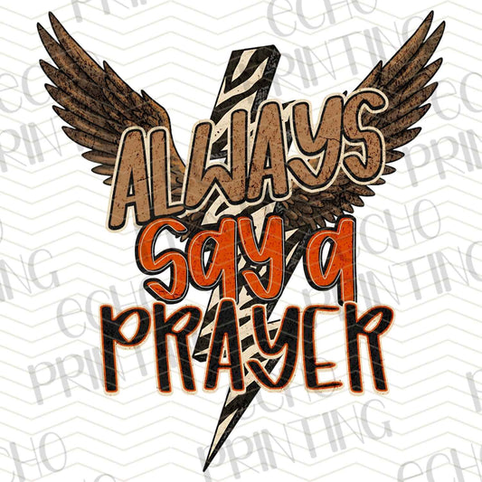 FTHG 475 - ALWAYS SAY A PRAYER