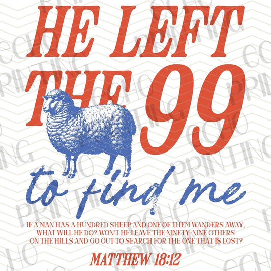 FTH 499 - HE LEFT THE 99