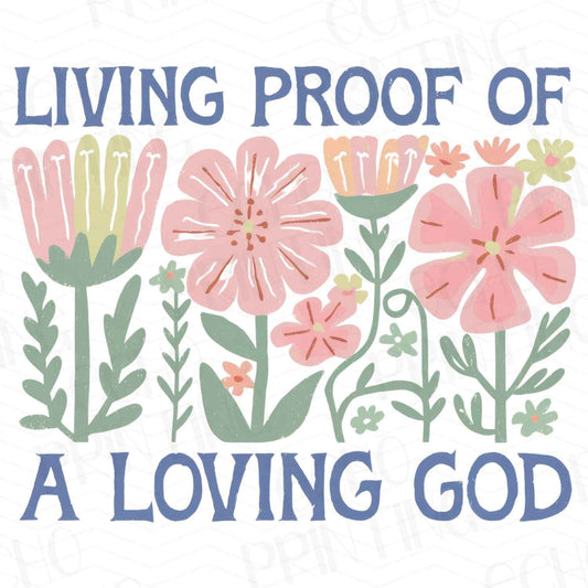 FTH 4 – LIVING PROOF OF A LOVING GOD