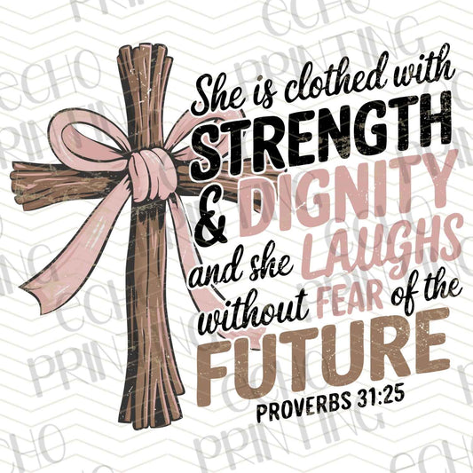 FTH 513 – SHE IS CLOTHED WITH STRENGTH & DIGNITY – PROVERBS 31:25