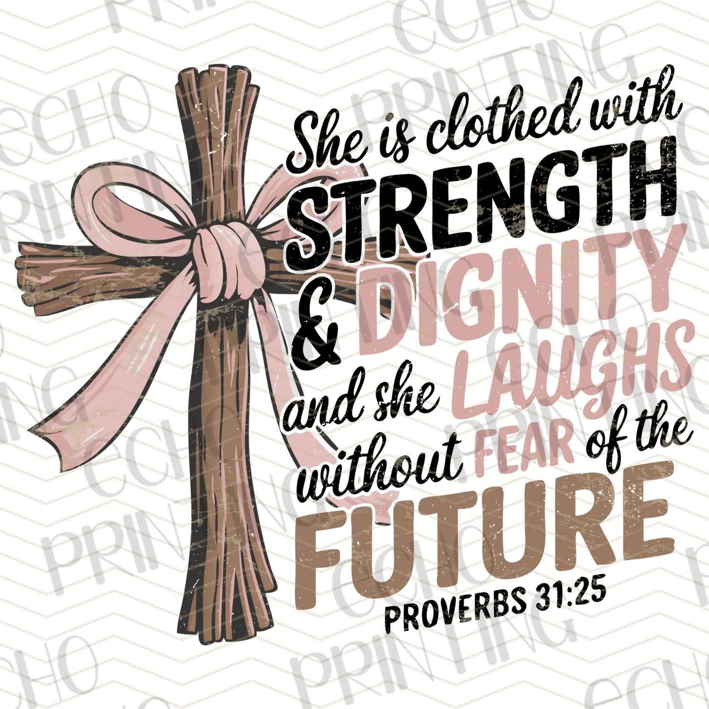 FTHG 513 – SHE IS CLOTHED WITH STRENGTH & DIGNITY – PROVERBS 31:25