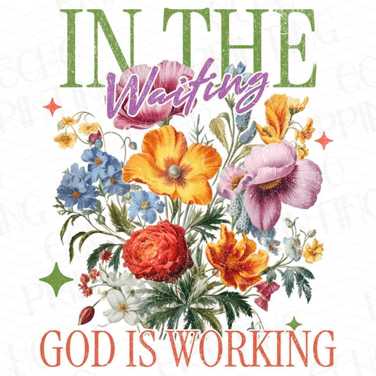 FTHG 52 – IN THE WAITING – GOD IS WORKING