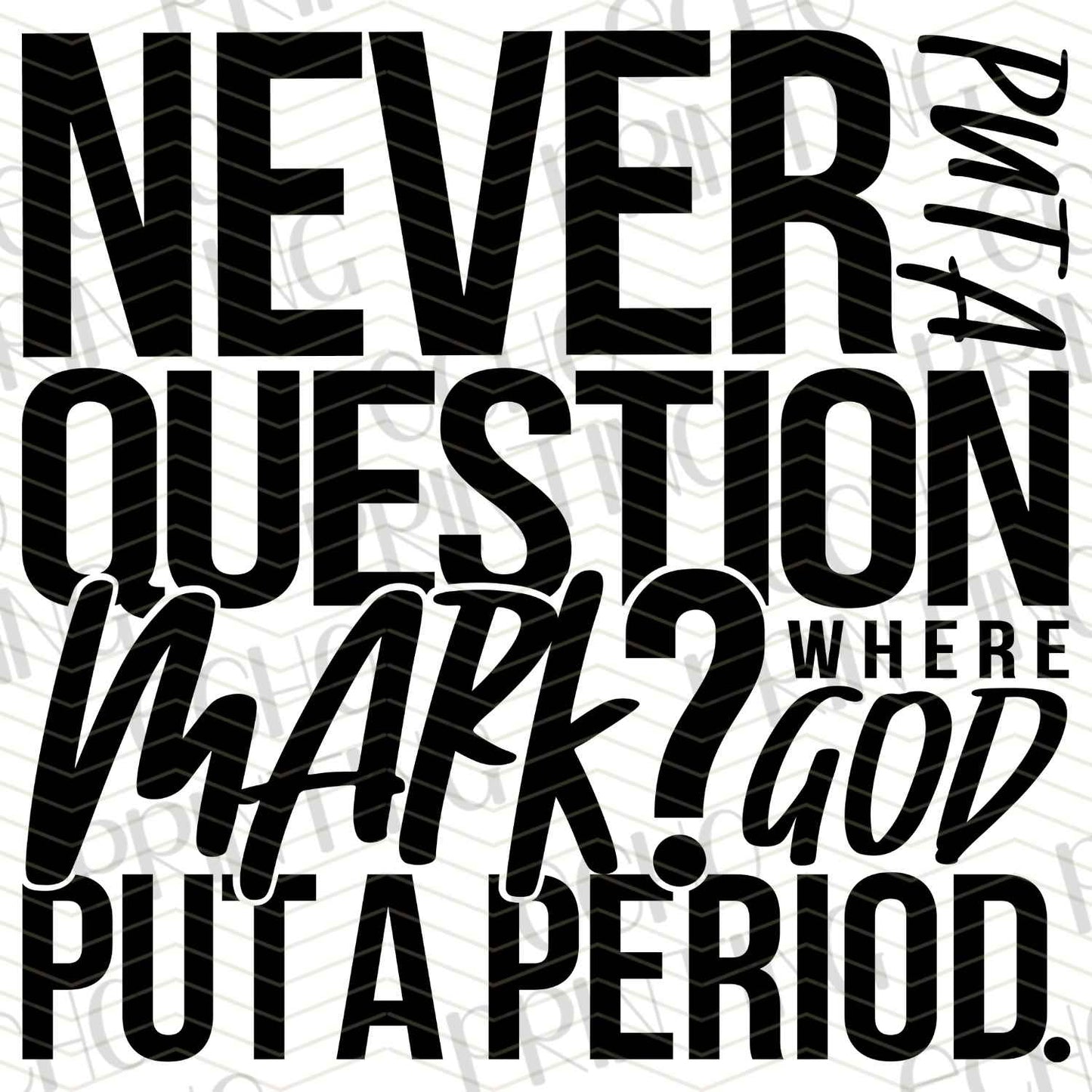 FTHG 541 – NEVER PUT A QUESTION MARK WHERE GOD PUT A PERIOD