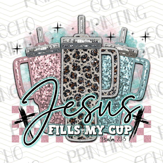 FTH 580 – JESUS FILLS MY CUP