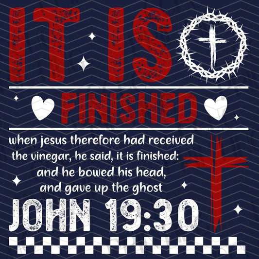 FTH 590 – IT IS FINISHED – JOHN 19:30