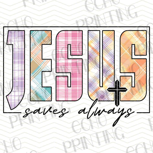 FTH 600 – JESUS SAVES ALWAYS