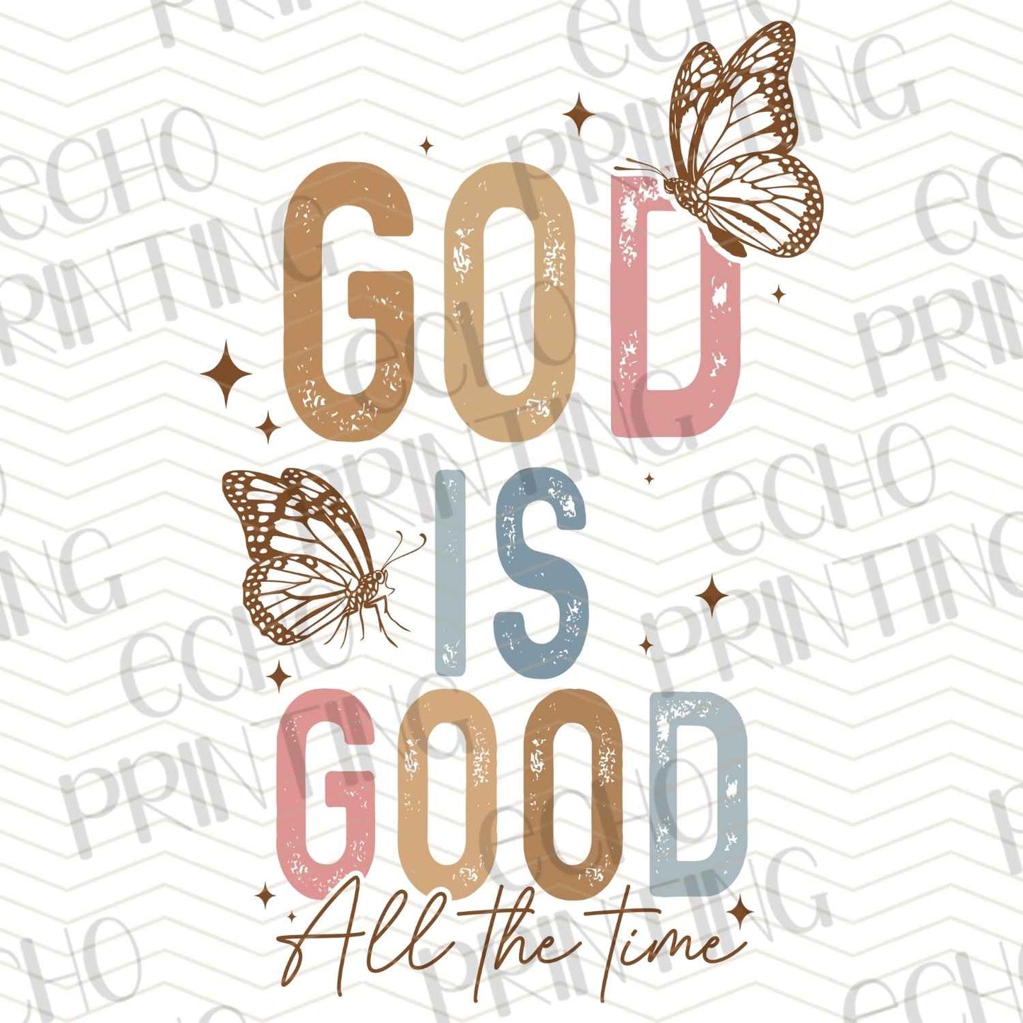 FTHG 637 – GOD IS GOOD ALL THE TIME – BUTTERFLIES