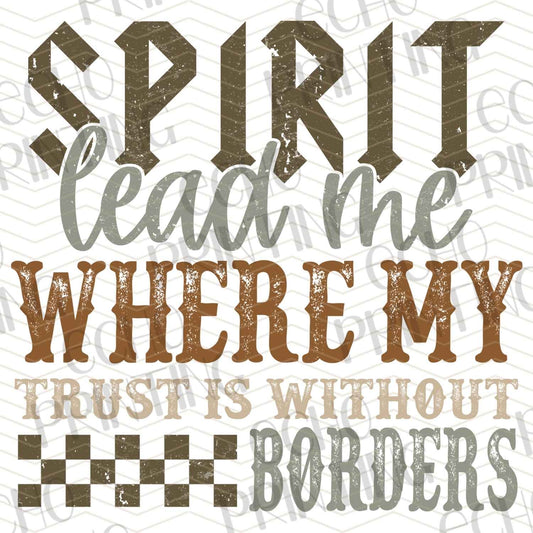 FTHG 652 – SPIRIT LEAD ME WHERE MY TRUST IS WITHOUT BORDERS