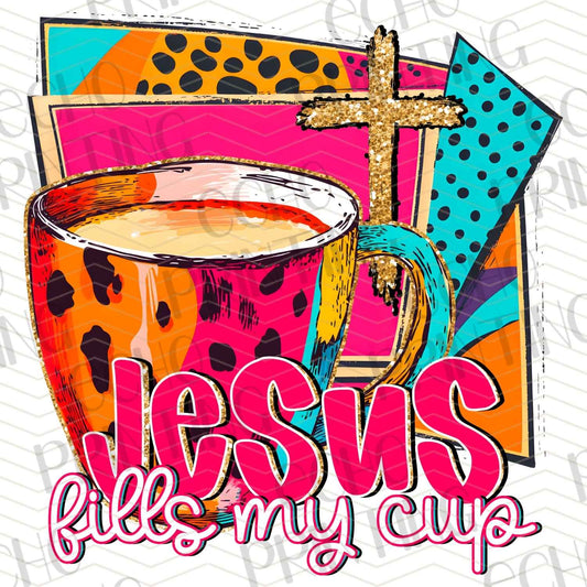 FTH 696 – JESUS FILLS MY CUP
