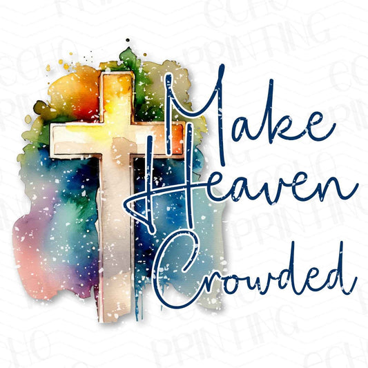 FTH 89 – MAKE HEAVEN CROWDED – RAINBOW CROSS