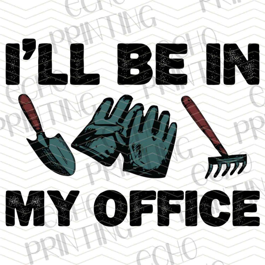 GRDN 6 – ILL BE IN MY OFFICE