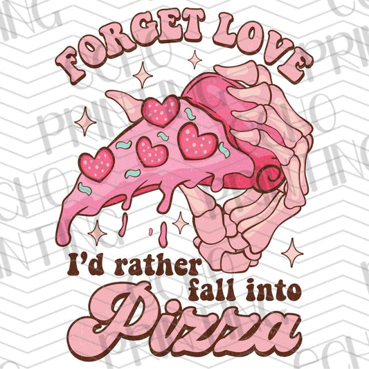 VLTG 496 - FORGET LOVE I’D RATHER FALL INTO PIZZA