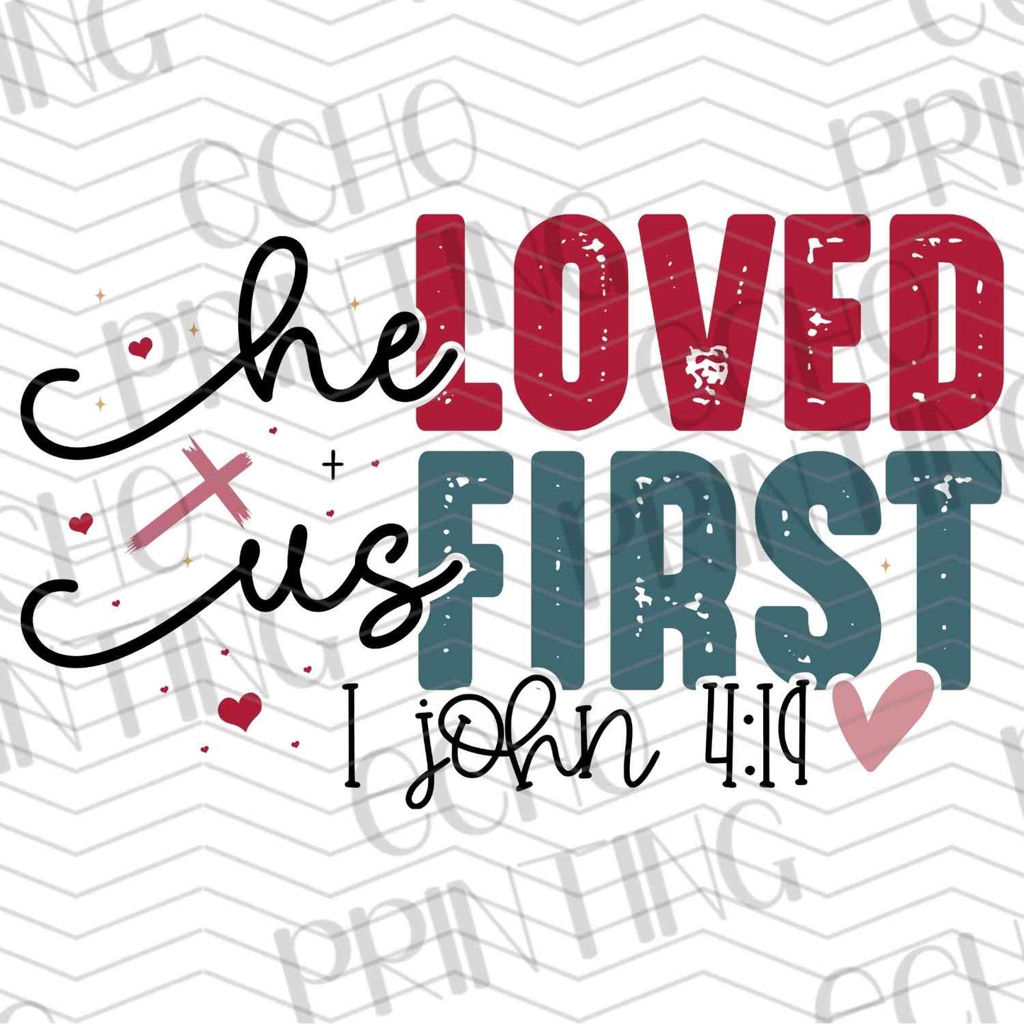 VLTG 528 - HE LOVED US FIRST SCRIPTURE