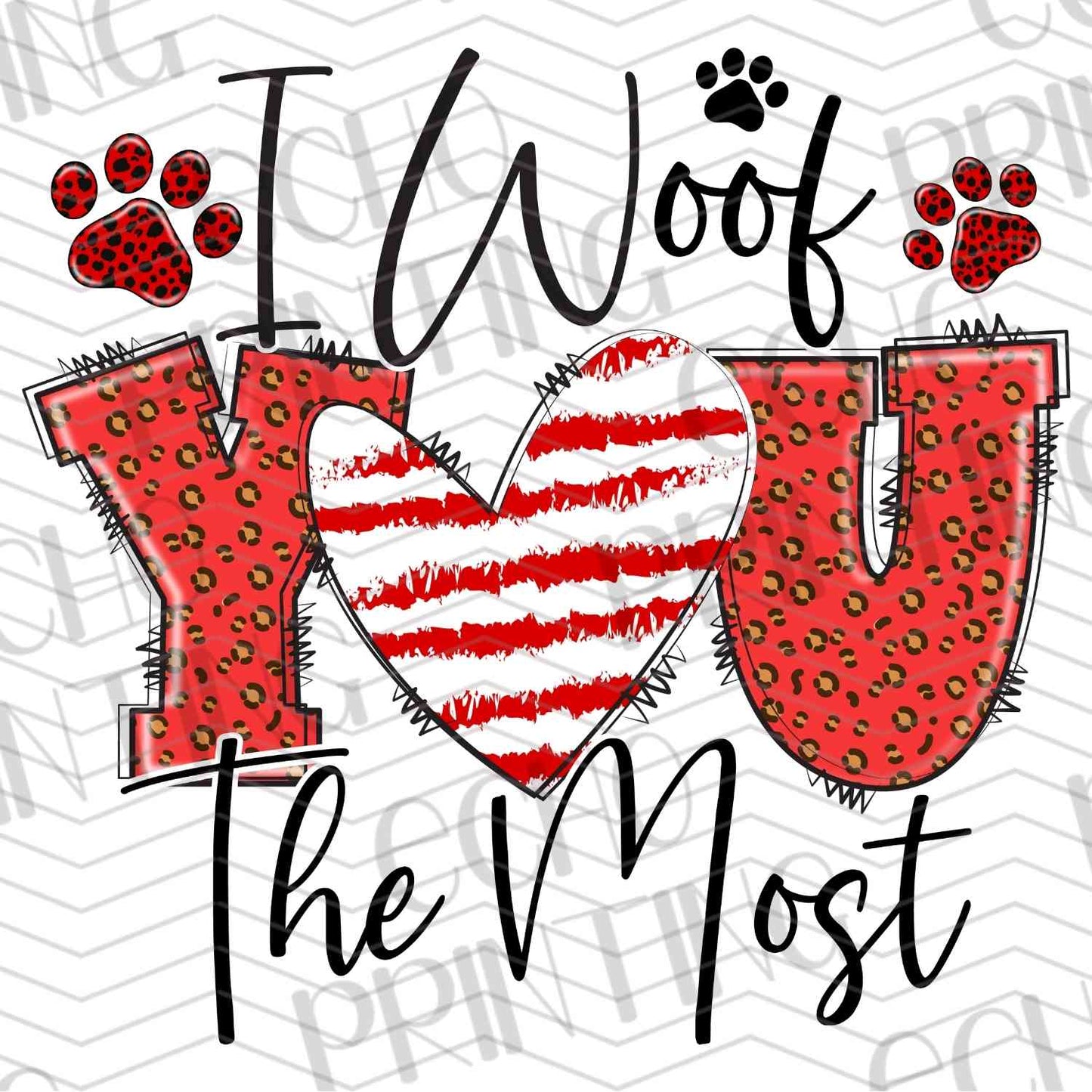 VLTG 623 - I WOOF YOU THE MOST