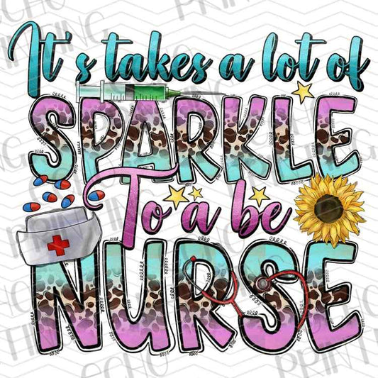 HLTCR 340 - IT TAKES A LOT OF SPARKLE TO BE A NURSE
