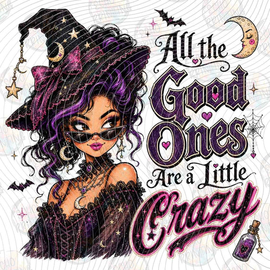HLW 1367 - ALL THE GOOD ONES CRAZY