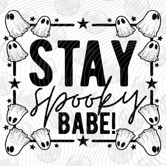 HLW 4074 - STAY SPOOKY BABE