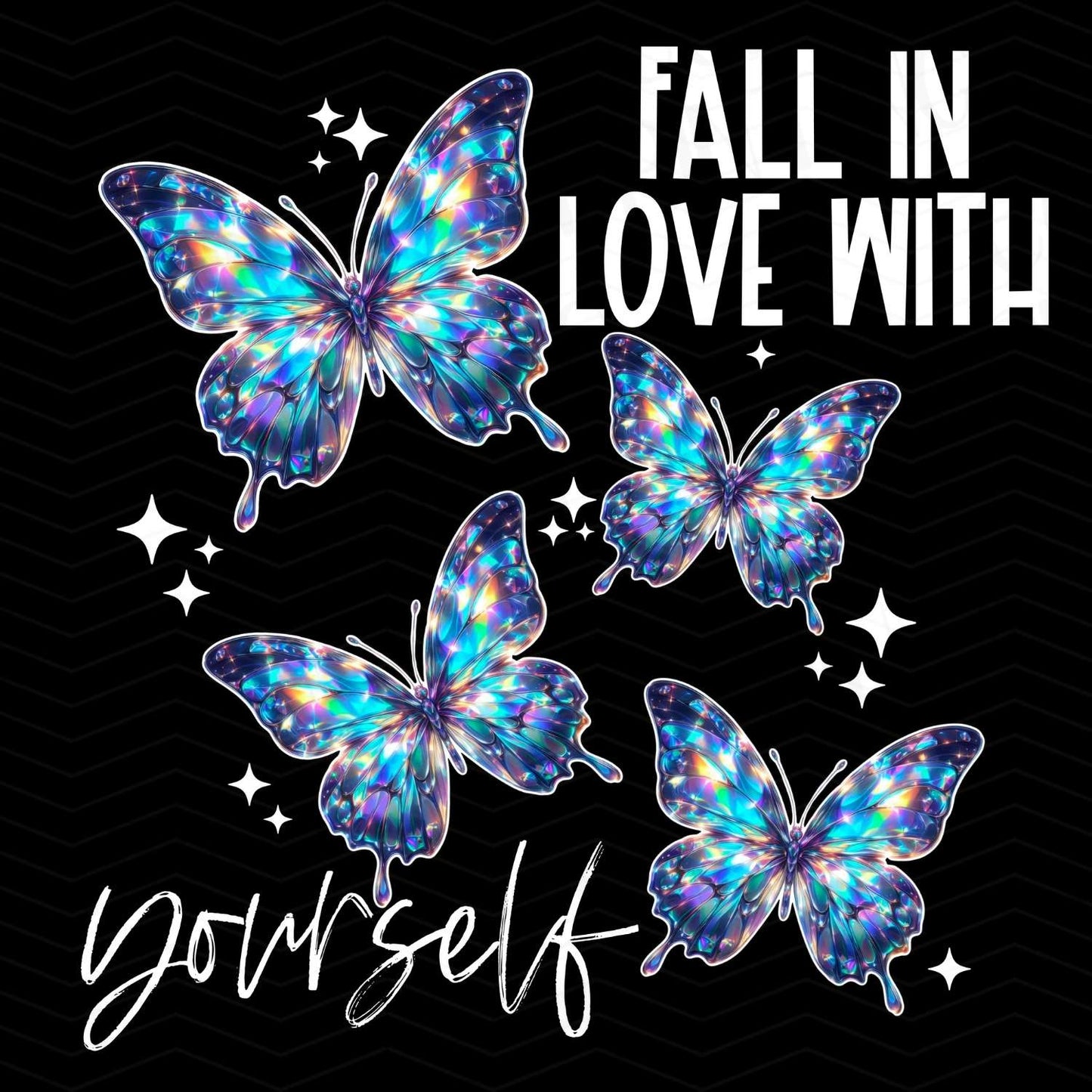 MHSM 15 - FALL IN LOVE WITH YOURSELF BUTTERFLIES