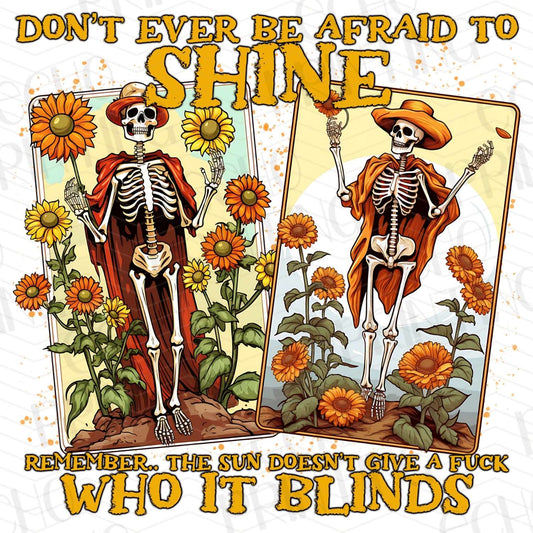 INMO 21 – DON’T BE AFRAID TO SHINE SUNFLOWER
