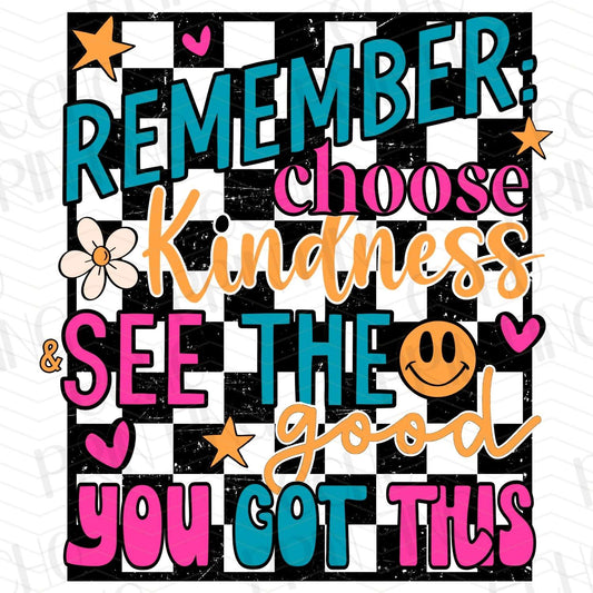 INMO 38 – REMEMBER KINDNESS YOU GOT THIS