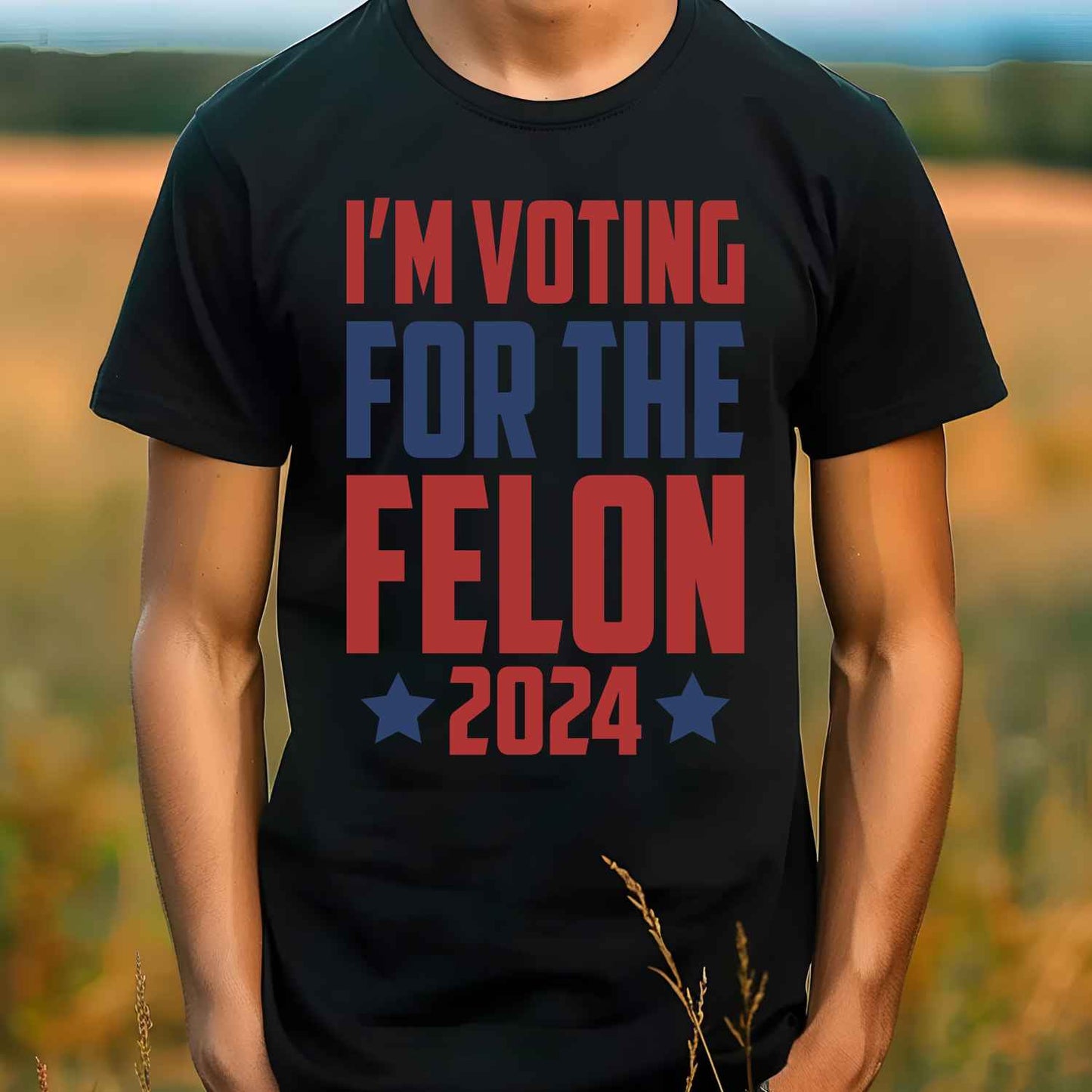 E98463 - I'm Voting For The Felon 2024