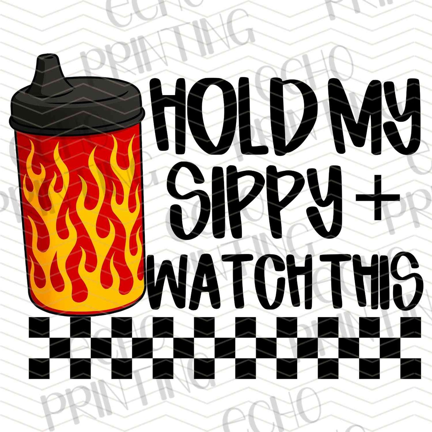 KDDG 161 - HOLD MY SIPPY (FLAMES)