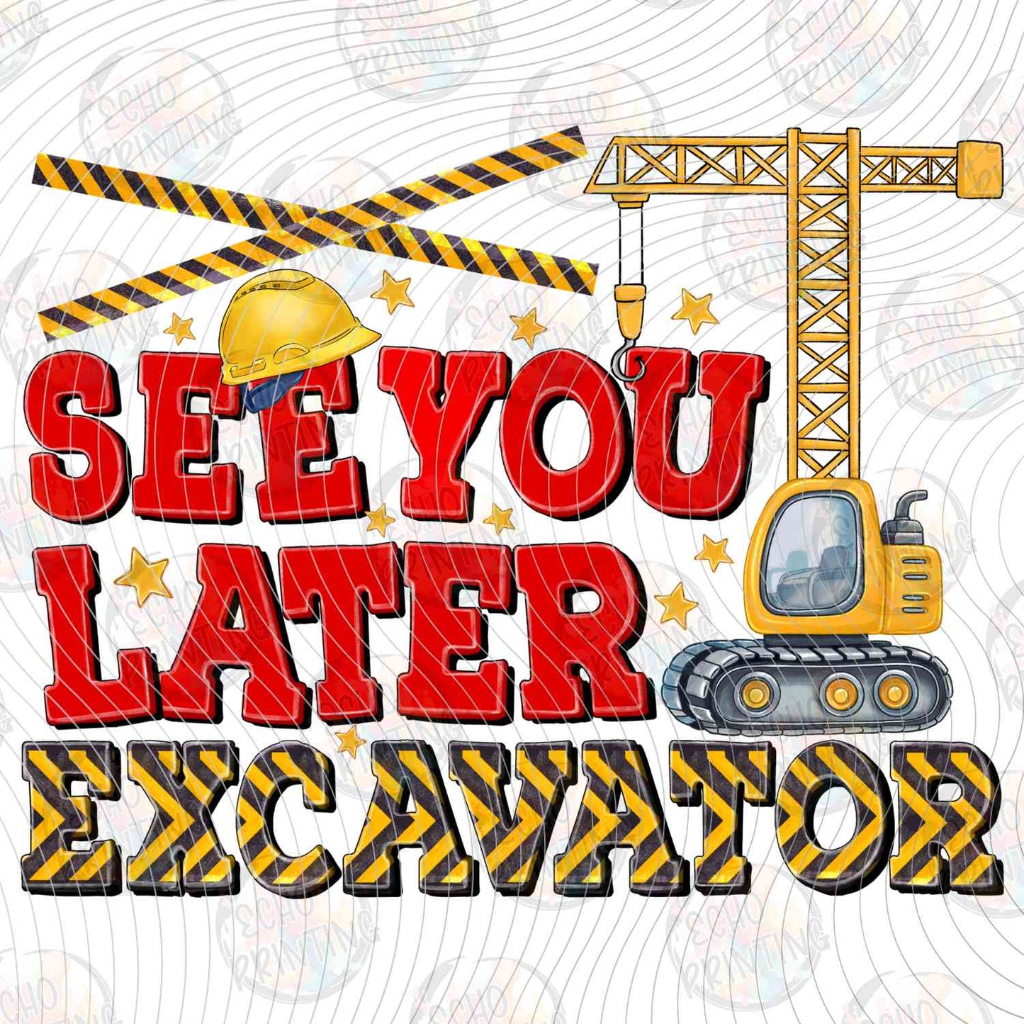 KDDG 215 - SEE YOU LATER EXCAVATOR