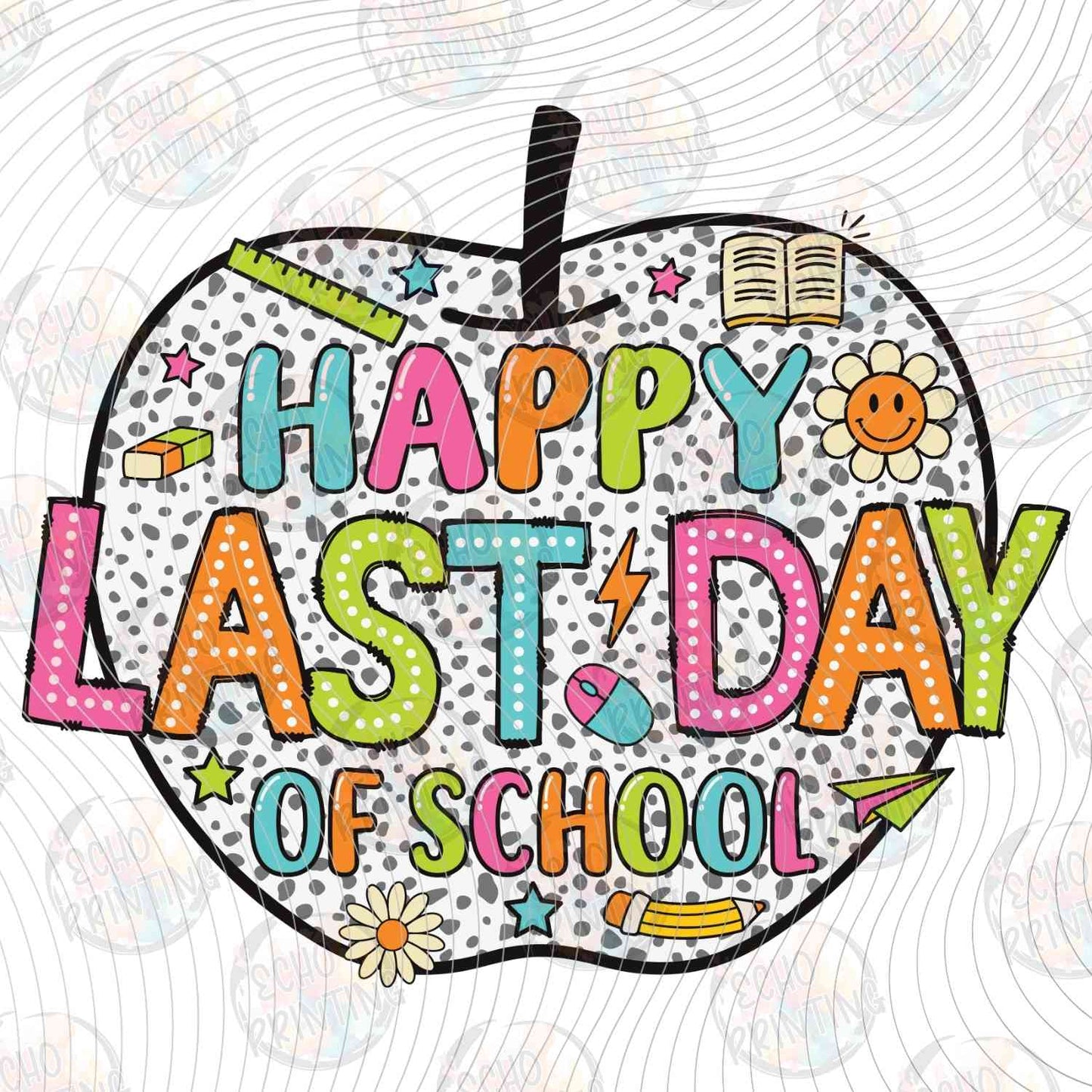 LDOS 11 - HAPPY LAST DAY OF SCHOOL APPLE FRUIT