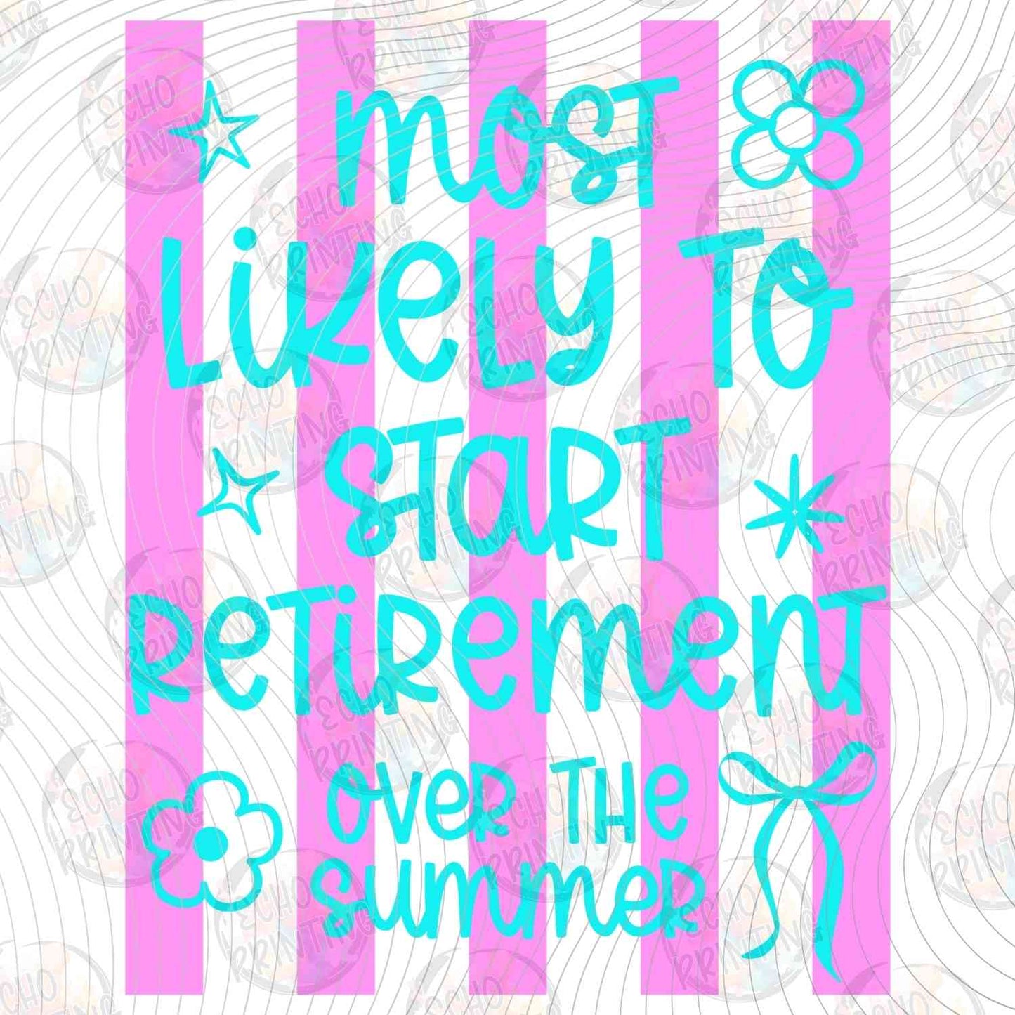 LDOS 119 - MOST LIKELY TO START RETIREMENT OVER THE SUMMER