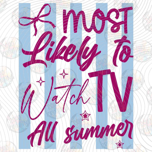 LDOS 123 - MOST LIKELY TO WATCH TV ALL SUMMER