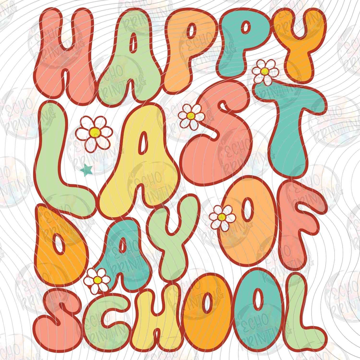 LDOS 21 - HAPPY LAST DAY OF SCHOOL RETRO