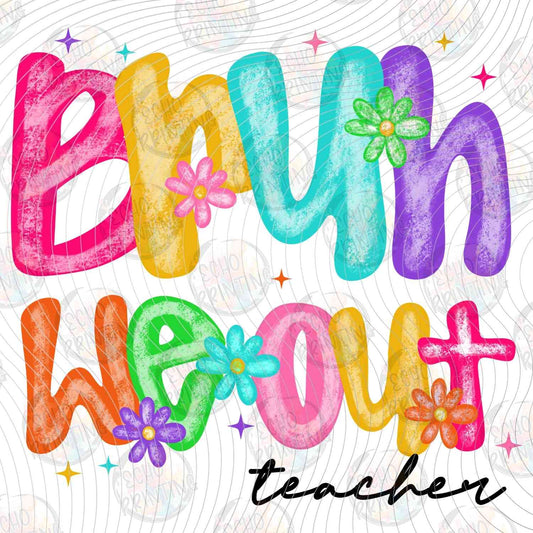 LDOS 64 - BRUH WE OUT TEACHER NEON