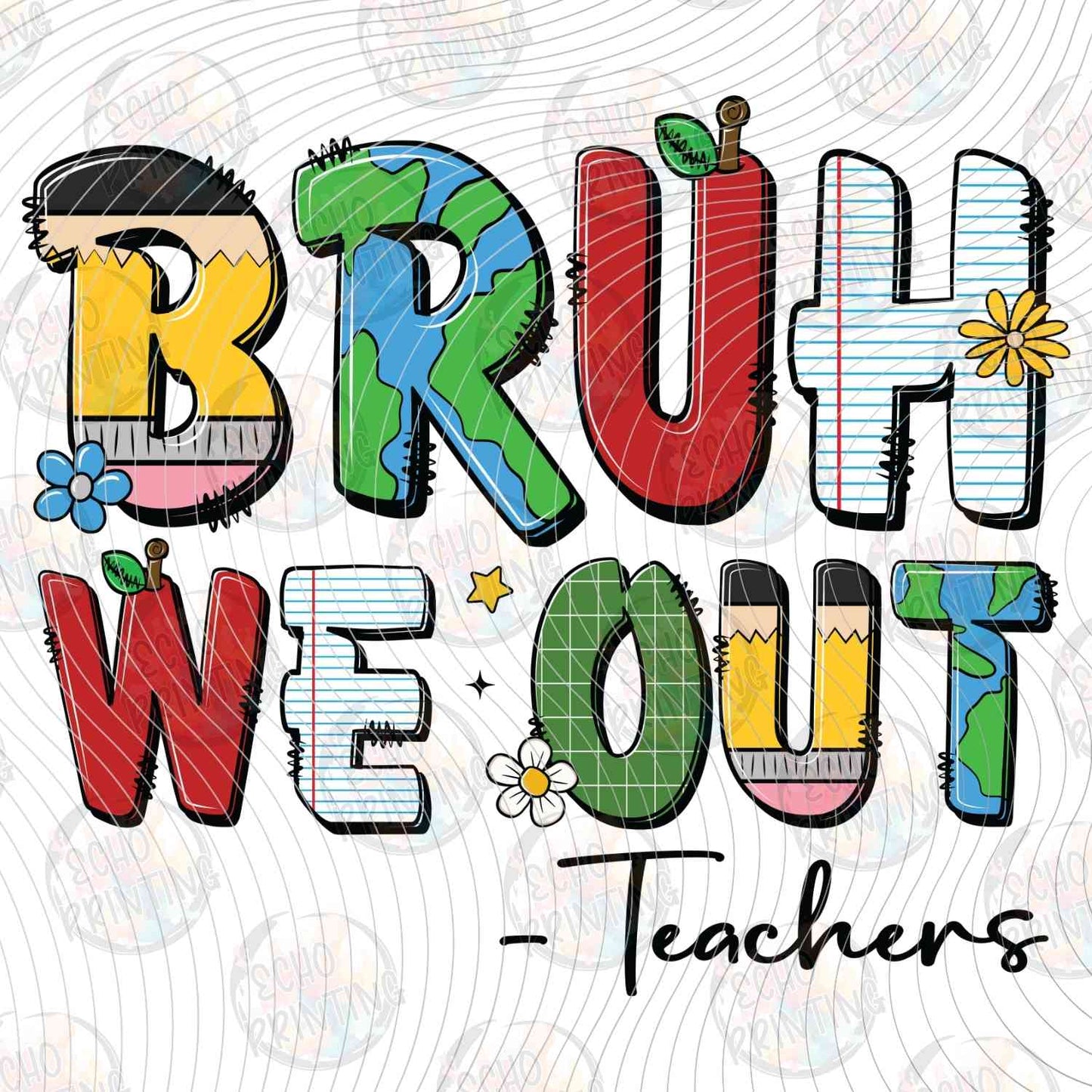 LDOS 65 - BRUH WE OUT TEACHERS STARS