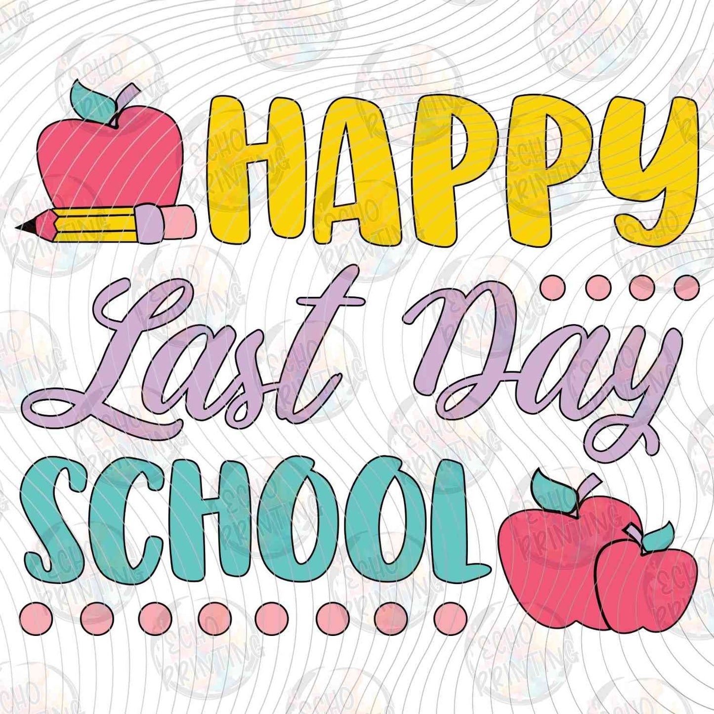 LDOS 8 - HAPPY LAST DAY SCHOOL APPLES