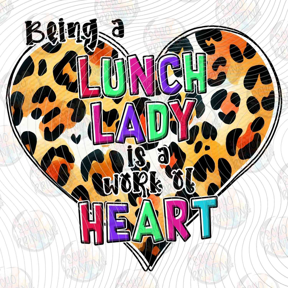 LNDG 20 - BEING A LUNCH LADY TAKES HEART LEOPARD PRINT