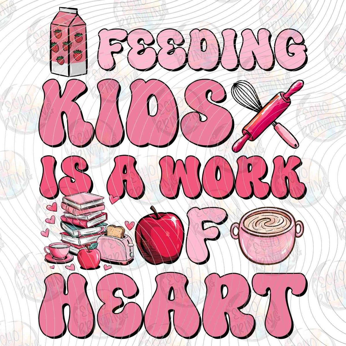 LNDG 35 - FEEDING KIDS IS A WORK OF HEART PINK TEXT