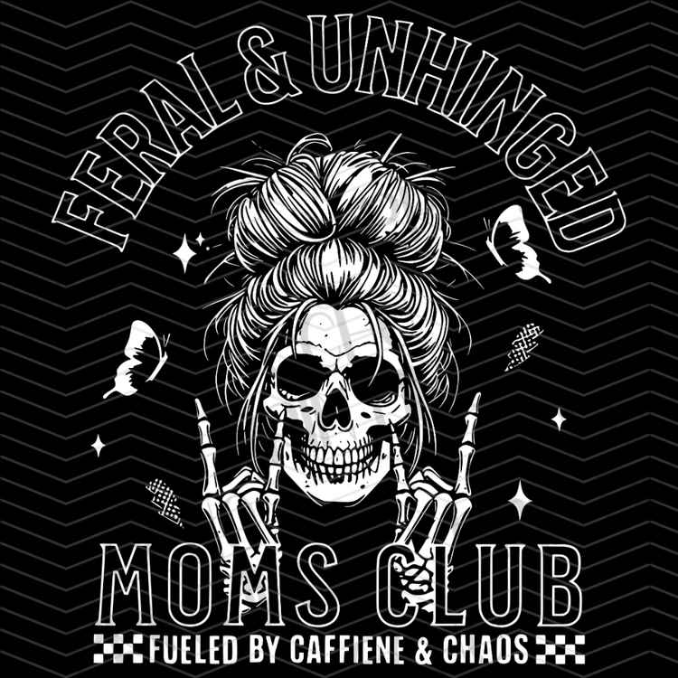 MGAG 1386 - FERAL UNHINGED MOMS CLUB
