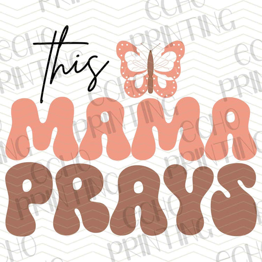 MGA 115 – THIS MAMA PRAYS
