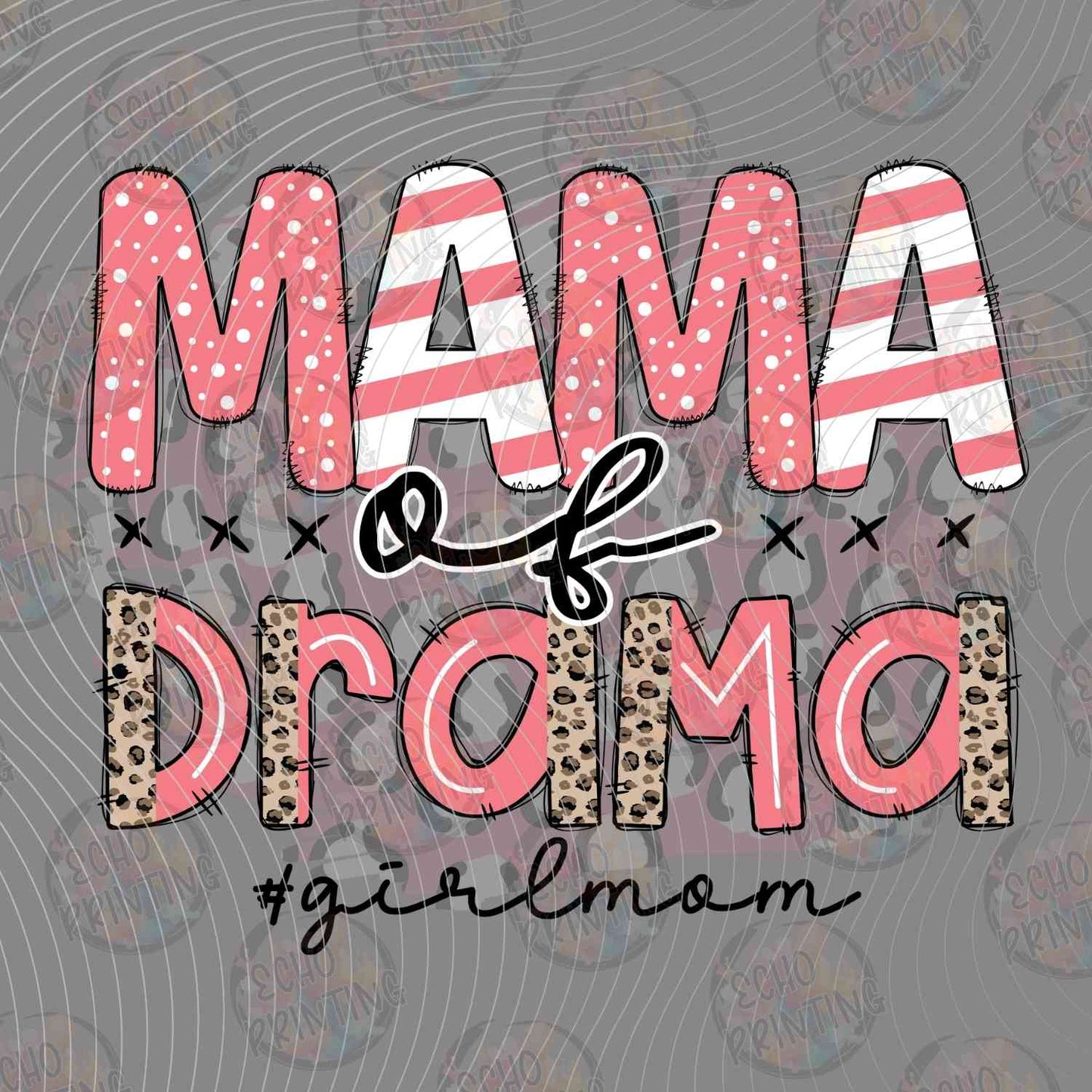MGA 1252 - MAMA OF DRAMA CHILDREN