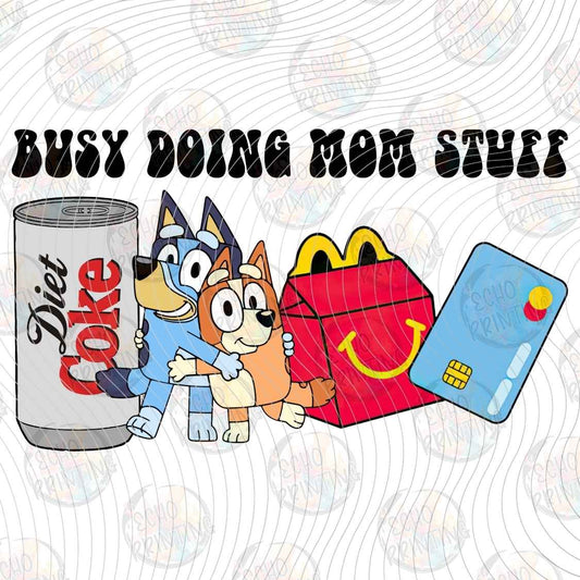 MGA 1477 - BUSY DOING MOM STUFF