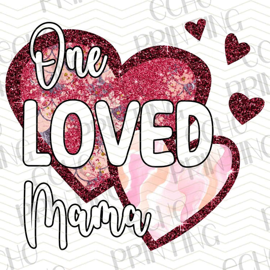 MGA 165 – ONE LOVED MOM